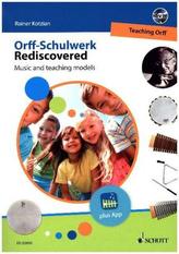 Orff-Schulwerk Rediscovered - Teaching Orff, m. DVD-ROM