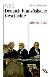 Das Trauma des großen Krieges 1918 bis 1933