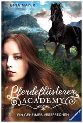 Pferdeflüsterer-Academy - Ein geheimes Versprechen