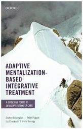 Adaptive Mentalization-Based Integrative Treatment