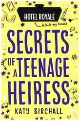 Secrets of a Teenage Heiress