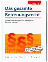 Das gesamte Betreuungsrecht