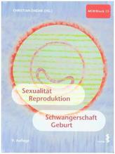 Sexualität, Reproduktion, Schwangerschaft, Geburt