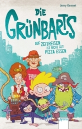 Die Grünbarts. Auf Zeitreise ist nicht gut Pizza essen