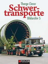 Schwertransporte, Bildarchiv. Bd.5