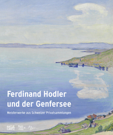 Ferdinand Hodler und der Genfersee