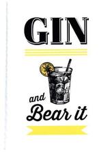 Gin and Bear It