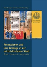 Prozessionen und Gesänge in der mittelalterlichen Stadt