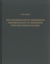 Das elbgermanische Gräberfeld Großromstedt in Thüringen