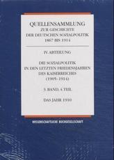 Die Sozialpolitik in den letzten Friedensjahren des Kaiserreiches (1905-1914). Bd.3/4