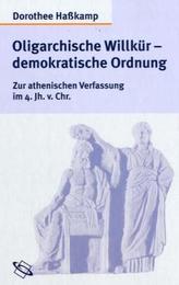 Oligarchische Willkür - demokratische Ordnung