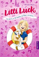Lilli Luck - Da wird ja die Robbe im Meer verrückt