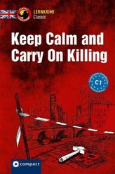 Keep Calm and Carry On Killing