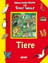 Meine ersten Bücher mit Tony Wolf - Tiere