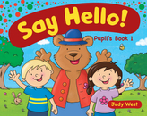 Say Hello - Pupil's Book. Vol.1