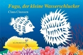 Fugu, der kleine Wasserschlucker