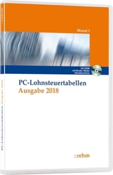PC-Lohnsteuertabellen Ausgabe 2018, CD-ROM ., 1 CD-ROM