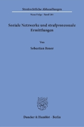 Soziale Netzwerke und strafprozessuale Ermittlungen.