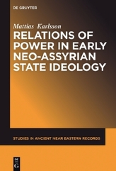 Relations of Power in Early Neo-Assyrian State Ideology