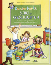 Kunterbunte Schulgeschichten