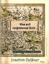 Was soll vergrabenes Gold ...