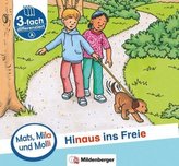 Mats, Mila und Molly - Hinaus ins Freie - Schwierigkeitsstufe A. H.6