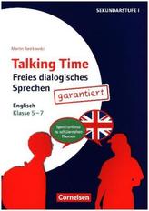 Talking Time - Freies dialogisches Sprechen garantiert! - Englisch Klasse 5-7