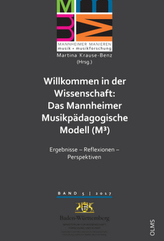 Willkommen in der Wissenschaft: Das Mannheimer Musikpädagogische Modell (M3)