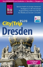 Reise Know-How Reiseführer CityTrip PLUS Dresden mit Ausflügen ins Elbtal