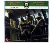 Pollution Police - Die kleinen Pfadfinder - Schmutzige Geschäfte, 1 Audio-CD