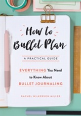 How To Bullet Plan