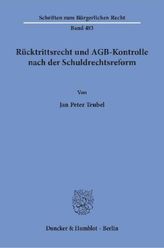 Rücktrittsrecht und AGB-Kontrolle nach der Schuldrechtsreform.