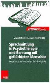 Sprachmittlung in Psychotherapie und Beratung mit geflüchteten Menschen