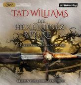 Der letzte König von Osten Ard - Die Hexenholzkrone. Tl.2, 2 MP3-CDs