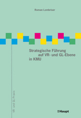 Strategische Führung auf VR- und GL-Ebene in KMU