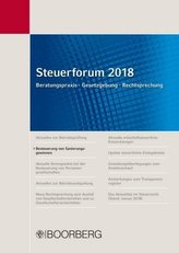 Steuerforum 2018 Beratungspraxis · Gesetzgebung · Rechtsprechung