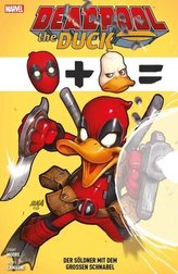 Deadpool the Duck: Der Söldner mit dem großen Schnabel