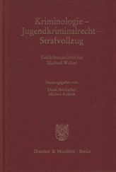 Kriminologie - Jugendkriminalrecht - Strafvollzug