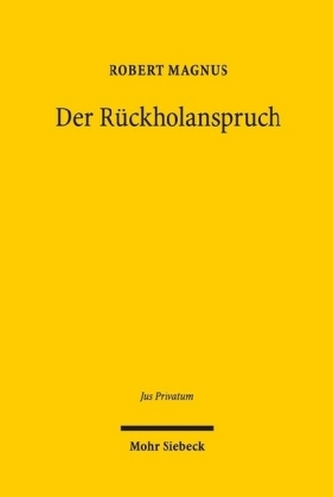 Der Rückholanspruch Der Rückholanspruch
