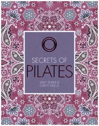 Secrets of Pilates Secrets of Pilates