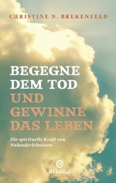 Begegne dem Tod und gewinne das Leben