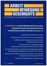 Schwerpunkt: An den Rändern der Revolution: Marginalisierung und Emanzipation im internationalen Revolutionszyklus ab 1917