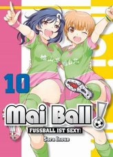 Mai Ball - Fußball ist sexy!. Bd.10