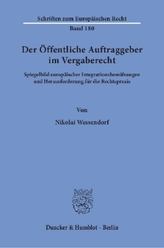 Der Öffentliche Auftraggeber im Vergaberecht.