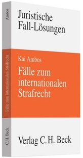 Fälle zum internationalen Strafrecht