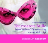 Die rosarote Brille, 1 Audio-CD