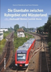 Die Eisenbahn zwischen Ruhrgebiet und Münsterland