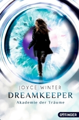Dreamkeeper. Die Akademie der Träume