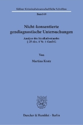 Nicht-konsentierte gendiagnostische Untersuchungen.