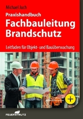 Praxishandbuch Fachbauleitung Brandschutz